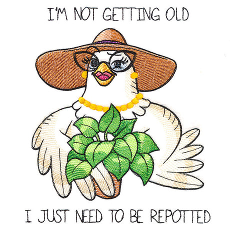 Need to Be Repotted Chicken