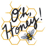 Oh Honey Bee