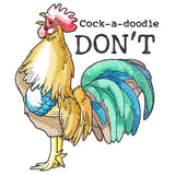 Cock-a-doodle Don't