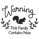 Warning: This Family Contains Nuts