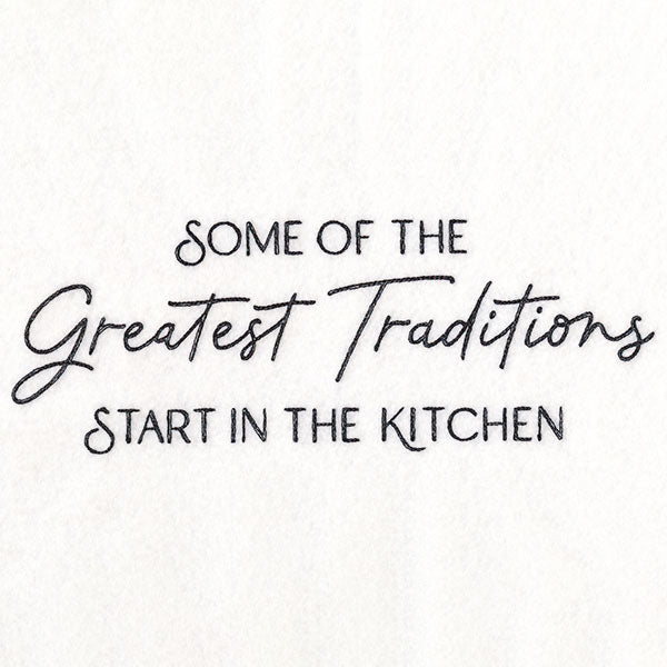Some of the Greatest Traditions Start in the Kitchen
