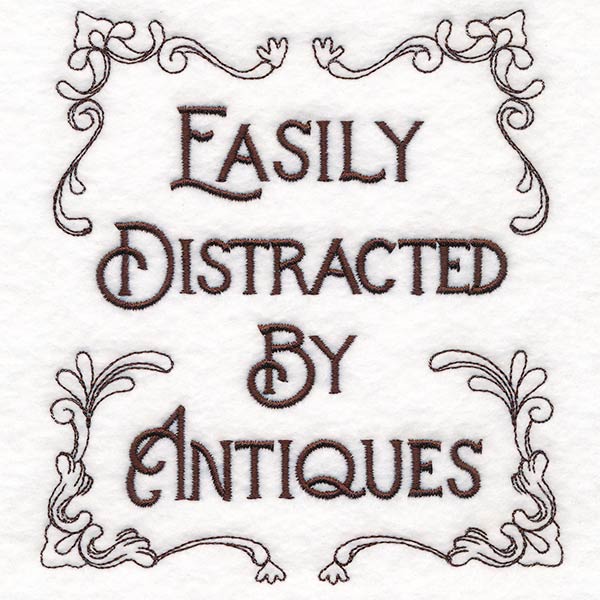 Easily Distracted by Antiques