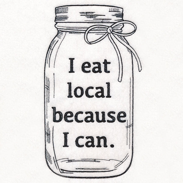 I Eat Local Canning Jar