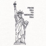 From Sea to Shining Sea Statue of Liberty Etching
