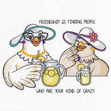 Your Kind of Crazy Friendship Chicken