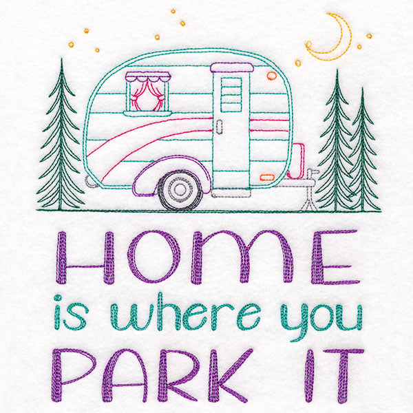 Home is Where You Park It Sign