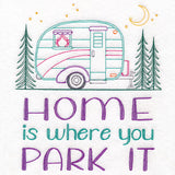 Home is Where You Park It Sign