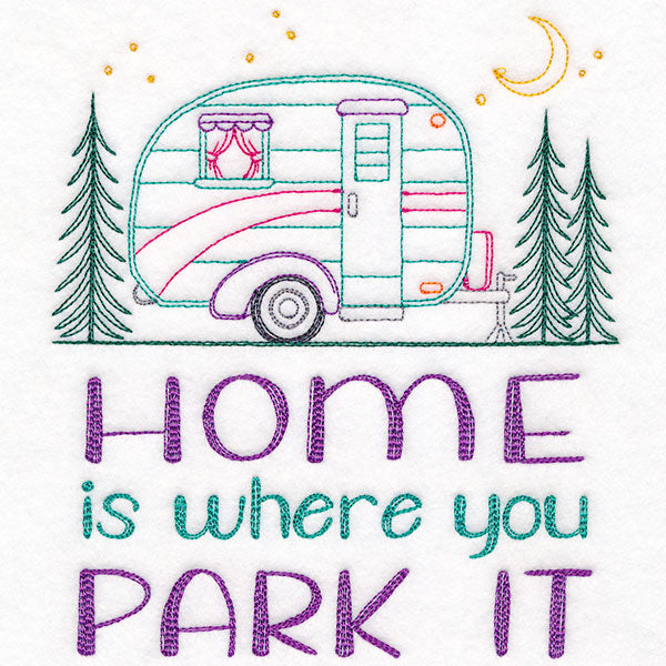 Home is Where You Park It Sign – Embroidery Library
