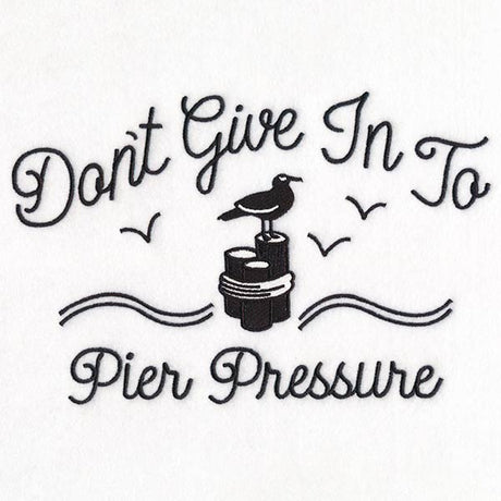 Don't Give In to Pier Pressure