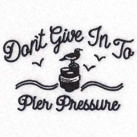 Don't Give In to Pier Pressure