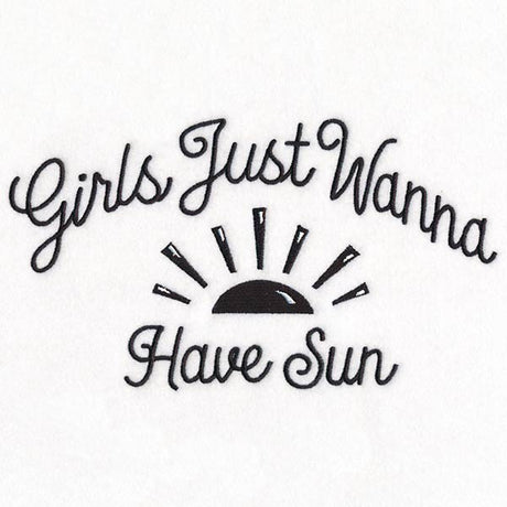 Girls Just Wanna Have Sun
