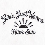 Girls Just Wanna Have Sun