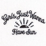 Girls Just Wanna Have Sun