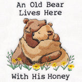 An Old Bear Lives Here with His Honey