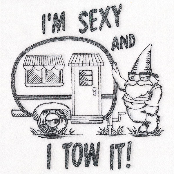 Sexy and I Tow It Gnome