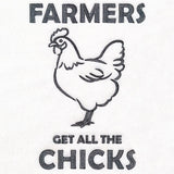 Farmers Get All the Chicks