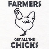 Farmers Get All the Chicks