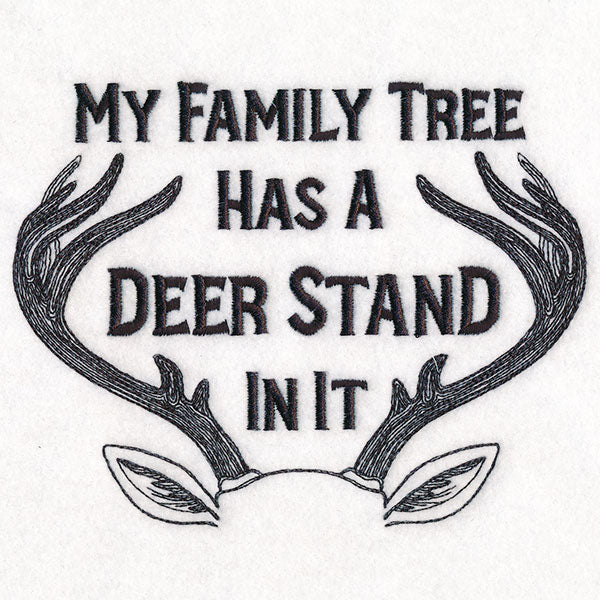 My Family Tree Has a Deer Stand In It