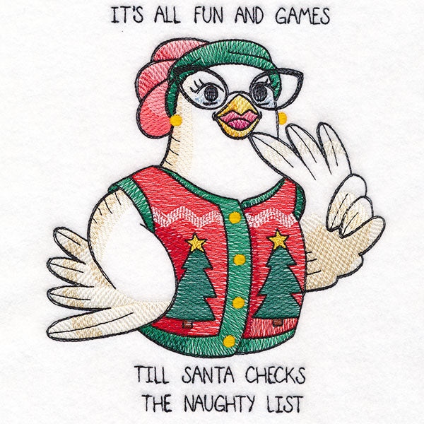 It's All Fun and Games Till Santa Checks the Naughty List Chicken