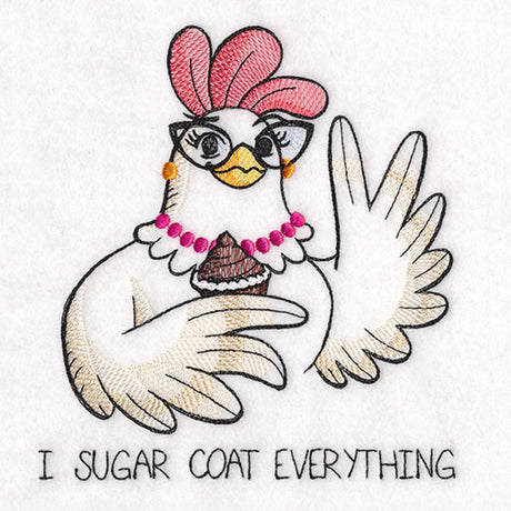 I Sugar Coat Everything Chicken