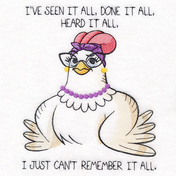 I've Seen it All, but Can't Remember it All Chicken