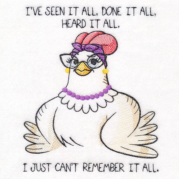 I've Seen it All, but Can't Remember it All Chicken