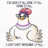 I've Seen it All, but Can't Remember it All Chicken