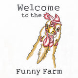 Welcome to the Funny Farm Chicken