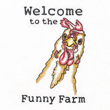Welcome to the Funny Farm Chicken