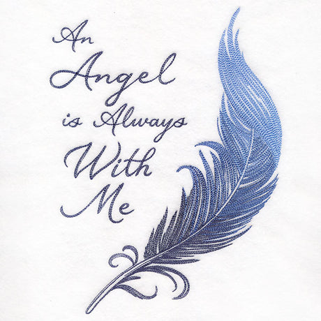 An Angel is Always With Me Feather