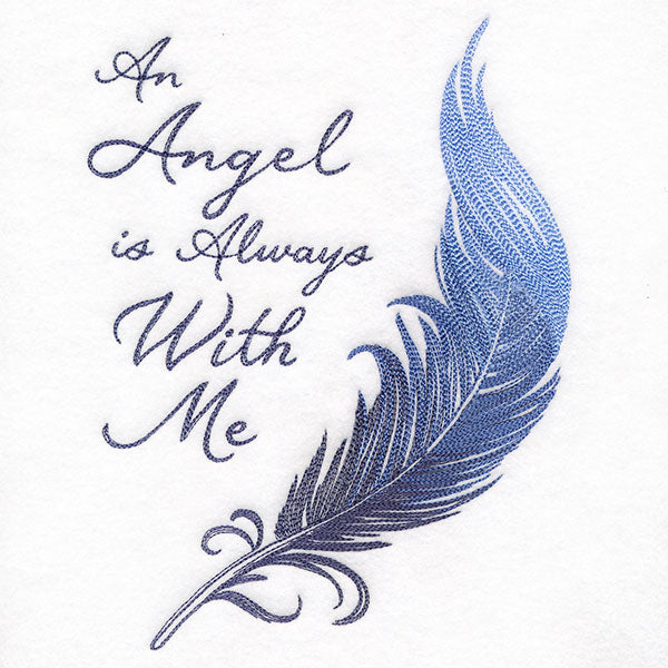 An Angel is Always With Me Feather