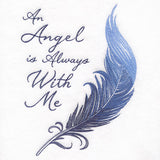 An Angel is Always With Me Feather