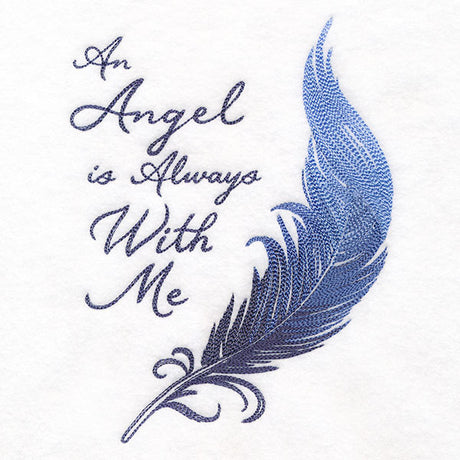 An Angel is Always With Me Feather
