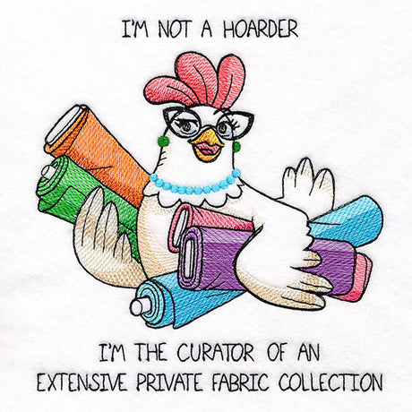 I'm Not a Hoarder Chicken