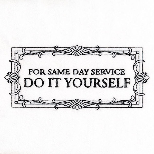 For Same Day Service Do It Yourself Sign