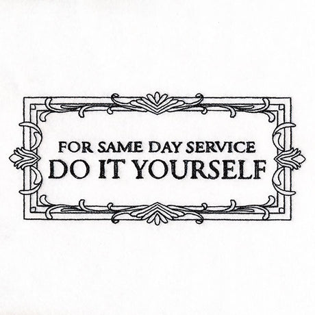 For Same Day Service Do It Yourself Sign