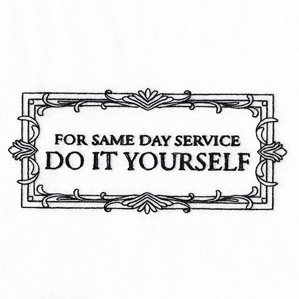 For Same Day Service Do It Yourself Sign