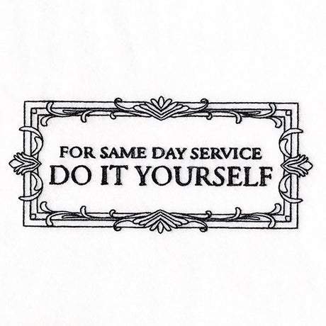 For Same Day Service Do It Yourself Sign