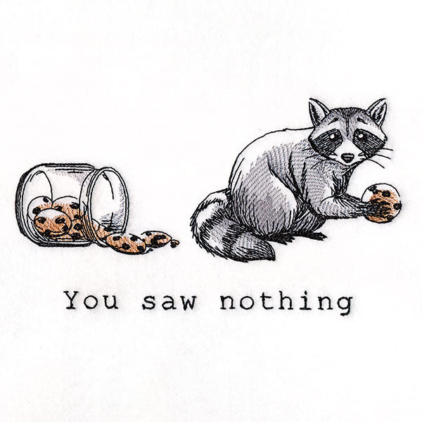 You Saw Nothing Raccoon