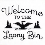 Welcome to the Loony Bin