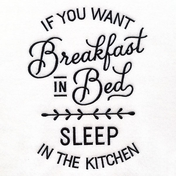 Breakfast in Bed, Sleep in the Kitchen