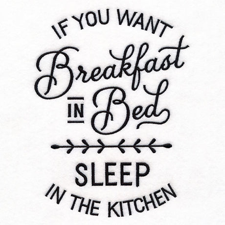 Breakfast in Bed, Sleep in the Kitchen
