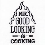 Mr. Good Looking is Cooking