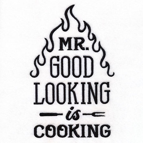 Mr. Good Looking is Cooking