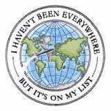 I Haven't Been Everywhere, But It's On My List Stamp