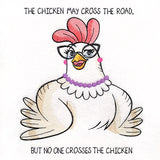 No One Crosses the Chicken