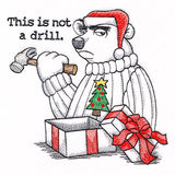 This is Not a Drill Christmas Polar Bear
