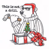 This is Not a Drill Christmas Polar Bear