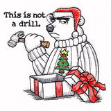 This is Not a Drill Christmas Polar Bear