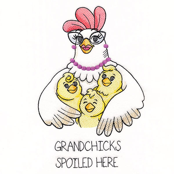 Grandchicks Spoiled Here Chicken